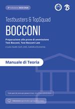 Testbusters Bocconi e LUISS. Manuale di Teoria. Preparazione ai test di ammissione Bocconi Economia, Bocconi Law, Luiss, LIUC e Cattolica. Con videolezioni