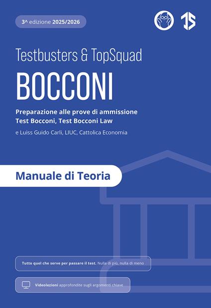 Testbusters Bocconi e LUISS. Manuale di Teoria. Preparazione ai test di ammissione Bocconi Economia, Bocconi Law, Luiss, LIUC e Cattolica. Con videolezioni - copertina