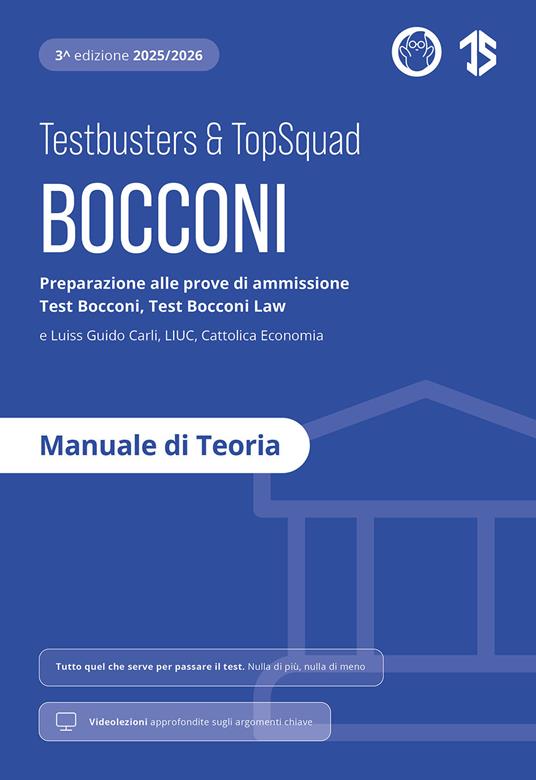 Testbusters Bocconi e LUISS. Manuale di Teoria. Preparazione ai test di ammissione Bocconi Economia, Bocconi Law, Luiss, LIUC e Cattolica. Con videolezioni - copertina