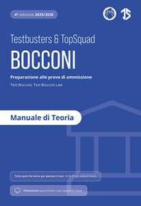 Libro Testbusters. Bocconi. Manuale di Teoria. Preparazione alle prove di ammissione Test Bocconi e Test Bocconi Law. Con videolezioni 