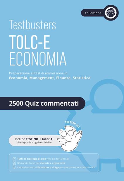 Testbusters. TOLC-E. Eserciziario 2500 quiz. Economia e Management - copertina
