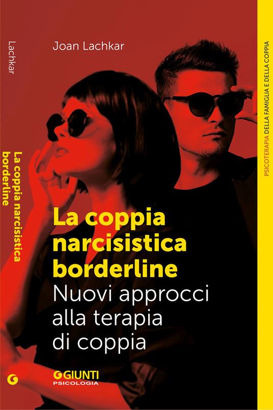 La coppia narcisistista borderline. Nuovi approcci alla terapia di coppia - Joan Lachkar - ebook