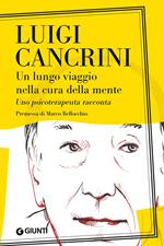Un lungo viaggio nella cura della mente. Uno psicoterapeuta racconta