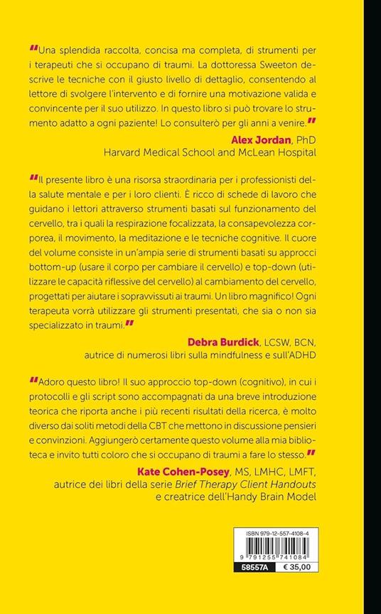 La «cassetta degli attrezzi» per il trattamento del trauma. 165 suggerimenti, strumenti e schede che cambiano la mente per far progredire la terapia - Jennifer Sweeton - 3