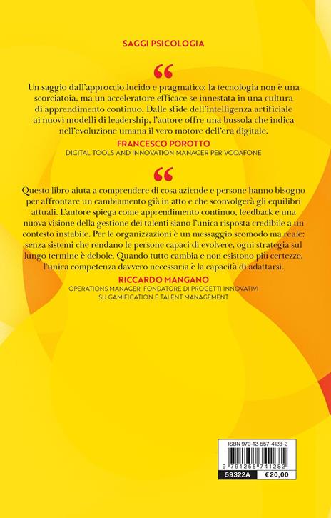 Imparare ad adattarsi. Apprendimento e feedback continui come motore del successo individuale e collettivo - Mirko Serri - 2