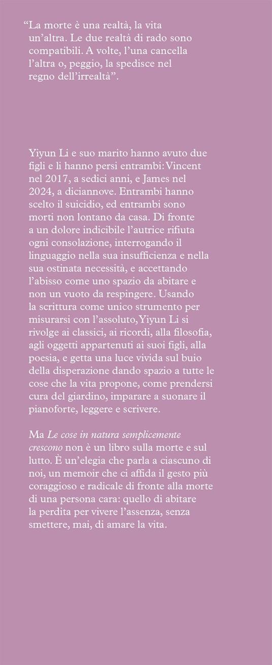 Le cose in natura semplicemente crescono - Li Yiyun - 4