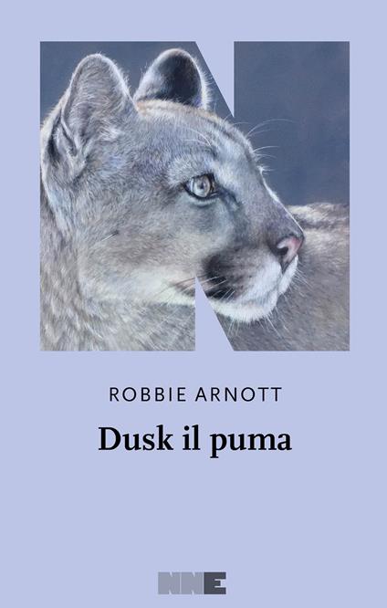 Dusk il puma - Robbie Arnott,Antonio Matera - ebook