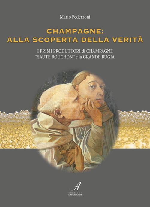 Champagne: alla scoperta della verità - Mario Federzoni - copertina