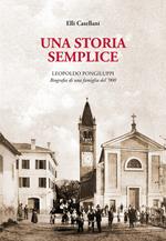 Una storia semplice. Leopoldo Pongiluppi, biografia di una famiglia del ‘900