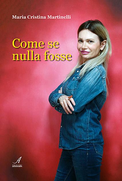 Come se nulla fosse - Maria Cristina Martinelli - copertina