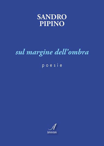 Sul margine dell'ombra - Sandro Pipino - copertina