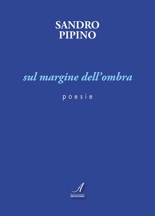 Sul margine dell'ombra - Sandro Pipino - copertina
