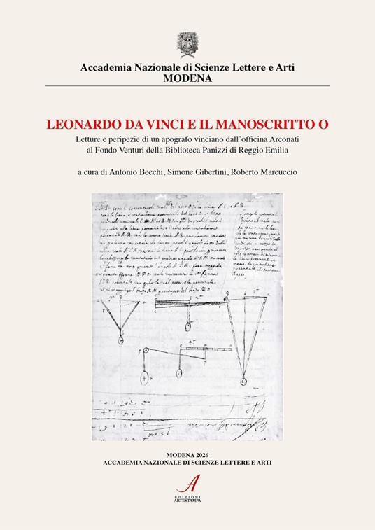 Leonardo Da Vinci e il manoscritto O. Letture e peripezie di un apografo vinciniano dall'officina Arconati al Fondo Venturi della Biblioteca Panizzi di Reggio Emilia - copertina