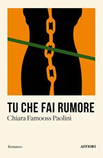Tu che fai rumore