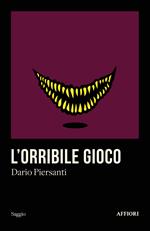 L'orribile gioco