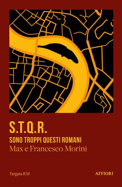 S.T.Q.R. Sono troppi questi romani - Francesco Morini,Max Morini - copertina