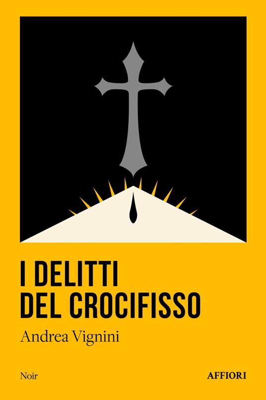 I delitti del crocifisso - Andrea Vignini - copertina