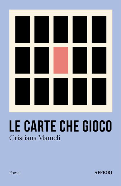 Le carte che gioco - Cristiana Mameli - copertina
