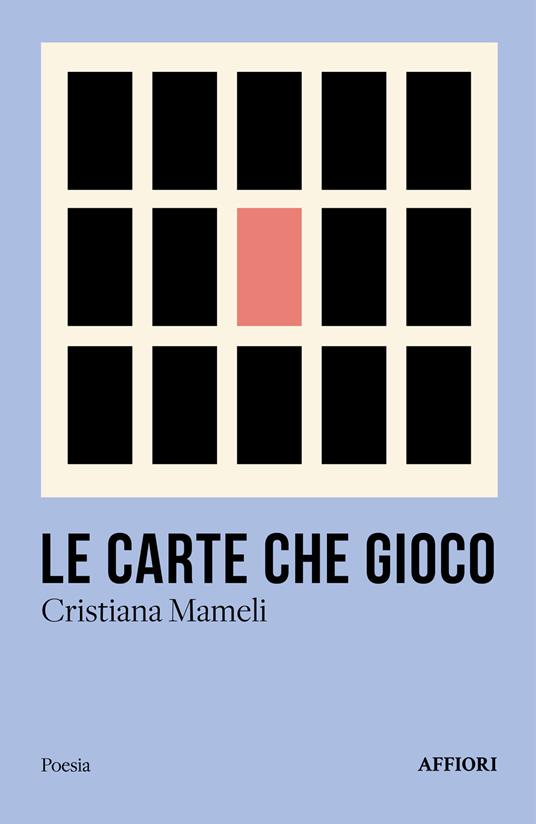 Le carte che gioco - Cristiana Mameli - copertina