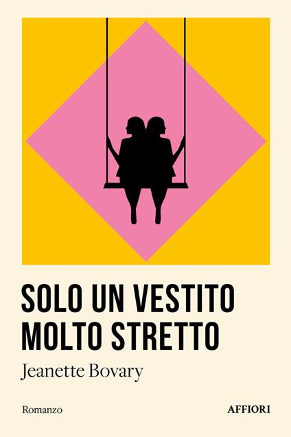 Solo un vestito molto stretto - Jeanette Bovary - copertina
