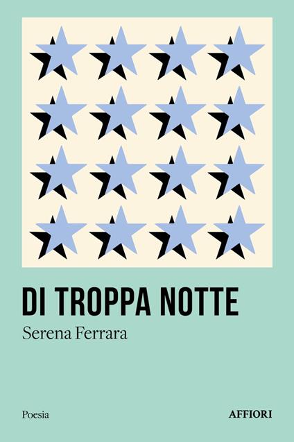 Di troppa notte - Serena Ferrara - copertina