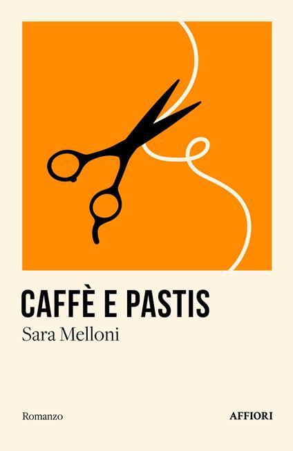 Caffè e pastis - Sara Melloni - copertina