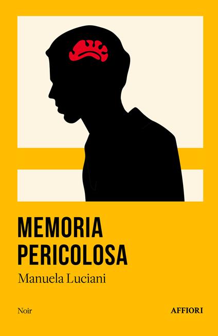Memoria pericolosa - Manuela Luciani - copertina