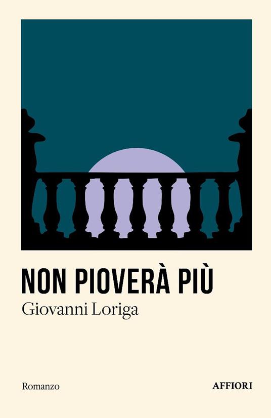 Non pioverà più - Giovanni Loriga - copertina
