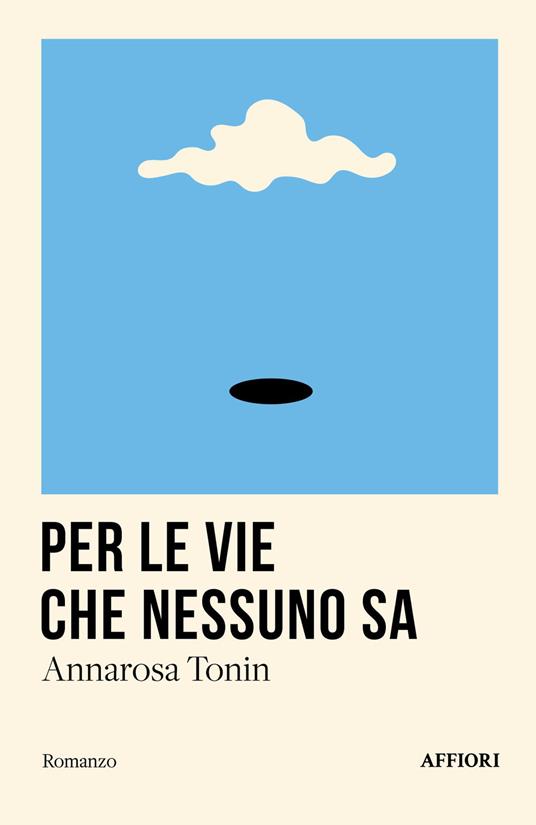 Per le vie che nessuno sa - Annarosa Tonin - copertina