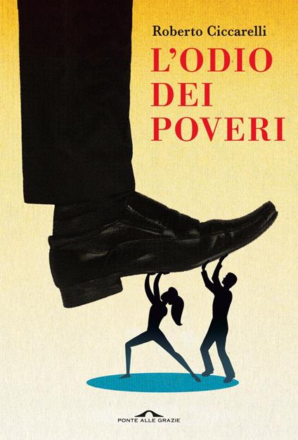 L' odio dei poveri - Roberto Ciccarelli - ebook