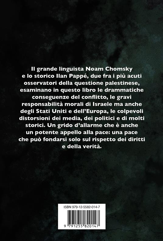 Ultima fermata Gaza. La guerra senza fine tra Israele e Palestina - Noam Chomsky,Ilan Pappé - 2