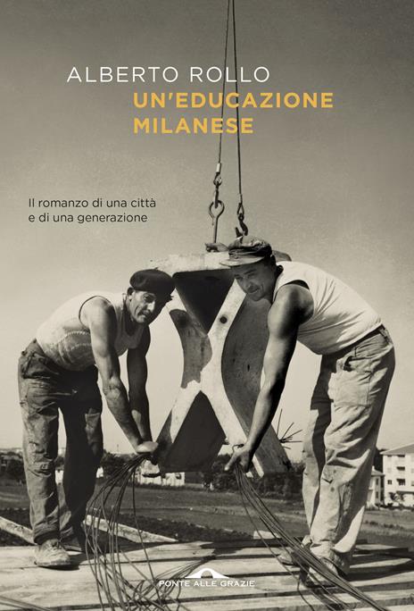 Un'educazione milanese - Alberto Rollo - copertina