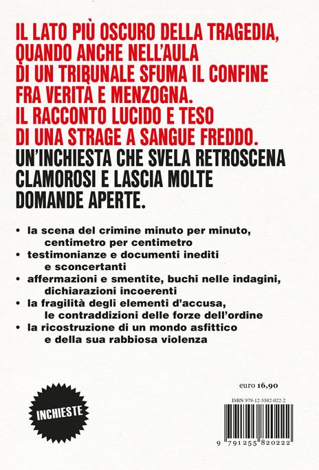 L'inferno di Rosa e Olindo. Tutto quello che non si può dire sulla strage di Erba - Riccardo Bocca - 2