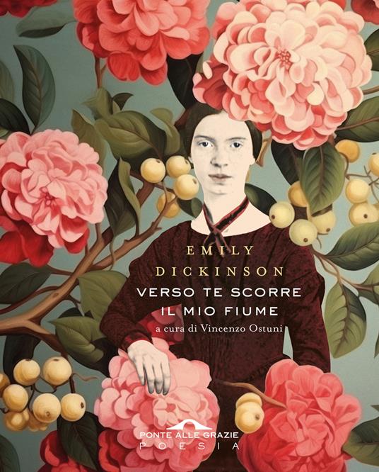 Verso te scorre il mio fiume - Emily Dickinson - copertina