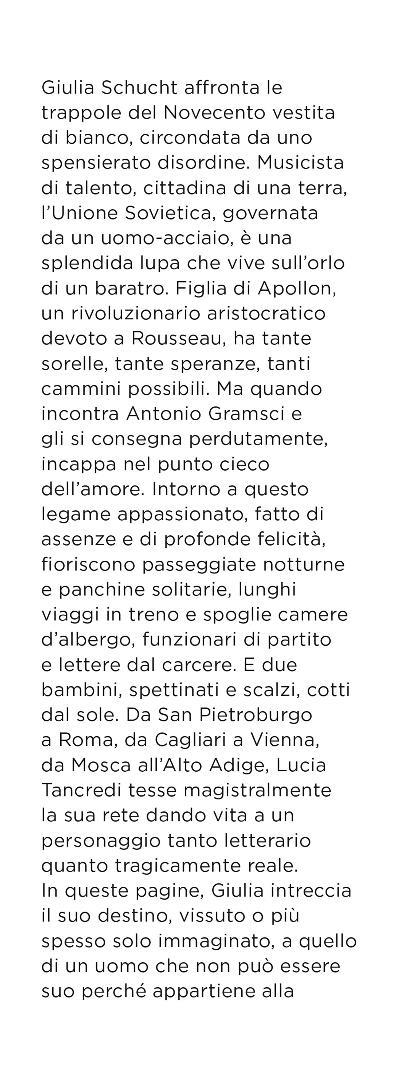 Ogni cosa è per Giulia. Antonio Gramsci e Giulia Schucht: una storia d'amore - Lucia Tancredi - 4