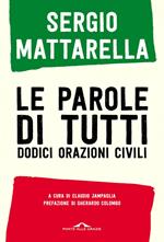 Le parole di tutti. Dodici orazioni civili