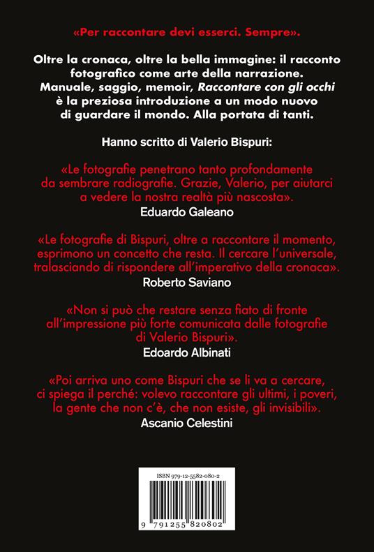 Raccontare con gli occhi. Come si costruisce una storia con la fotografia - Valerio Bispuri - 2