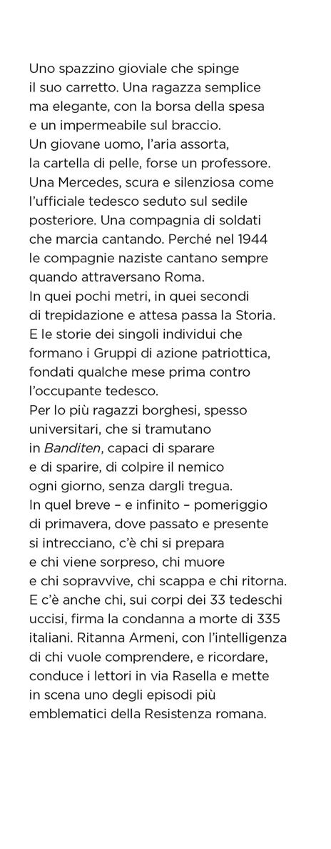 A Roma non ci sono le montagne. Il romanzo di via Rasella: lotta, amore e libertà - Ritanna Armeni - 2