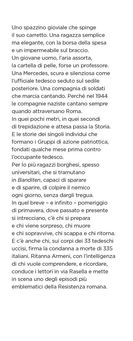 A Roma non ci sono le montagne. Il romanzo di via Rasella: lotta, amore e libertà - Ritanna Armeni - 2