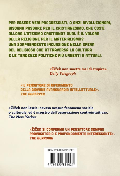 Ateismo cristiano. Come diventare veri materialisti - Slavoj Žižek - 2