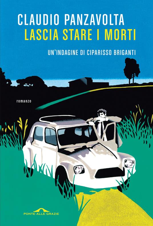 Lascia stare i morti - Claudio Panzavolta - copertina