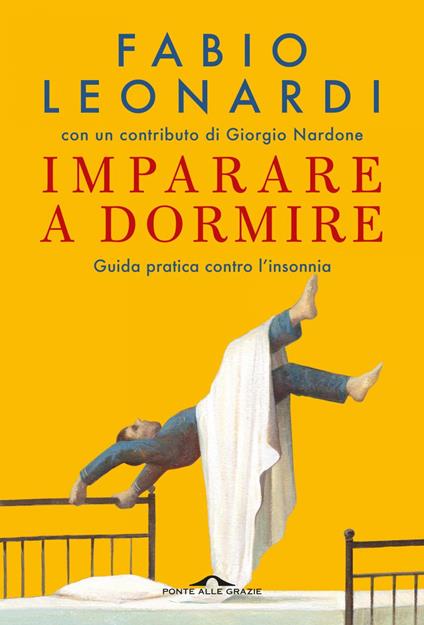 Imparare a dormire. Guida pratica contro l'insonnia - Fabio Leonardi - ebook