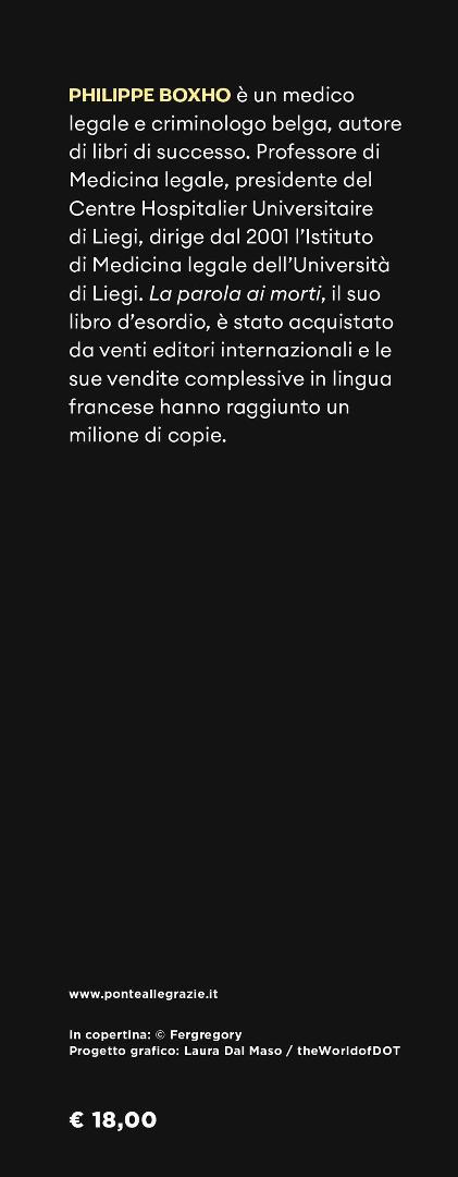 La parola ai morti. Indagini di un medico legale - Philippe Boxho - 4