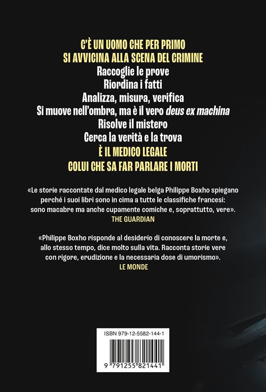 La parola ai morti. Indagini di un medico legale - Philippe Boxho - 4