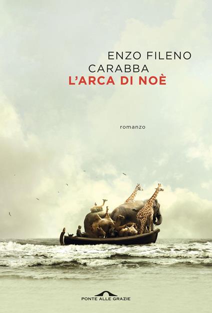 L' arca di Noè - Enzo Fileno Carabba - ebook