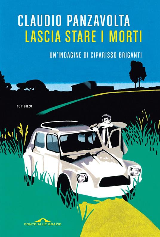 Lascia stare i morti - Claudio Panzavolta - ebook