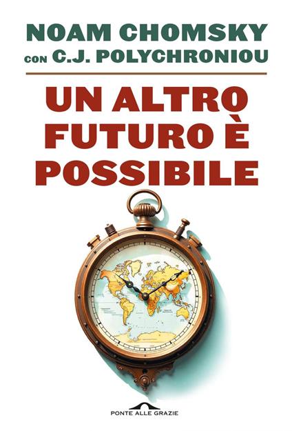 Un altro futuro è possibile - Noam Chomsky,C. J. Polychroniou - ebook