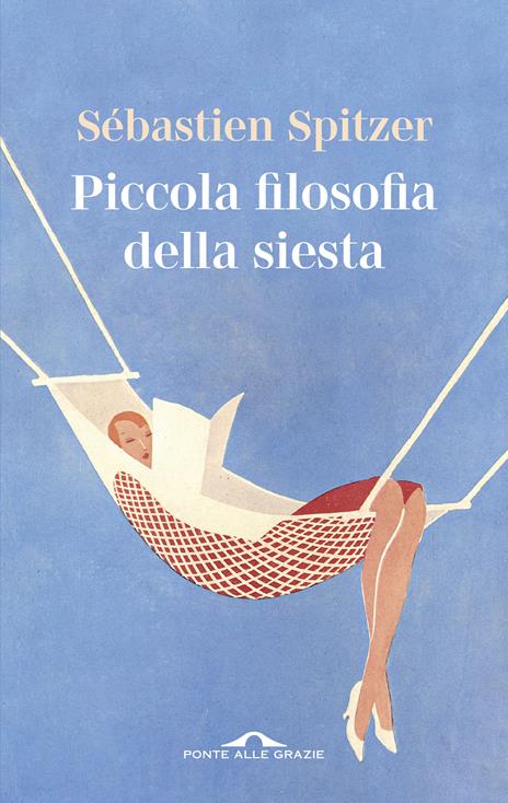 Piccola filosofia della siesta - Sébastien Spitzer - copertina