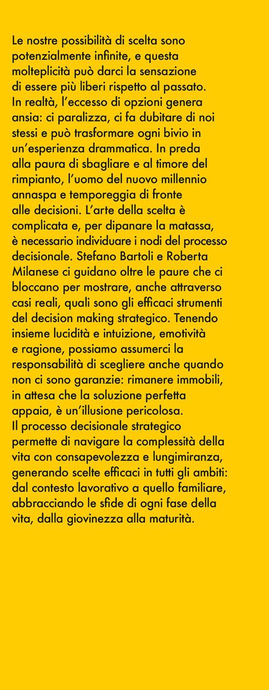 Decision making strategico. La complicata arte della scelta - Roberta Milanese,Stefano Bartoli - 4