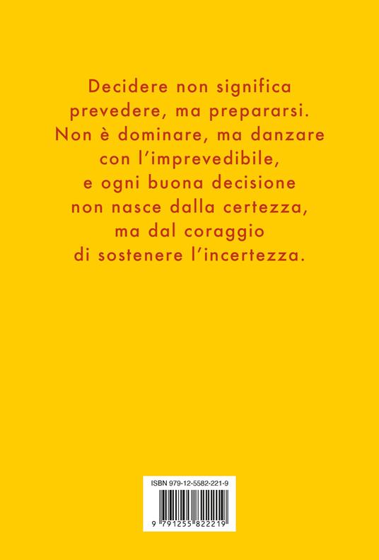 Decision making strategico. La complicata arte della scelta - Roberta Milanese,Stefano Bartoli - 5